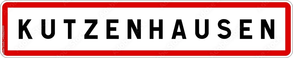 Panneau entrée ville agglomération Kutzenhausen / Town entrance sign Kutzenhausen Panneau entrée ville agglomération Kutzenhausen / Town entrance sign Kutzenhausen