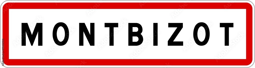 Obraz premium Panneau entrée ville agglomération Montbizot / Town entrance sign Montbizot