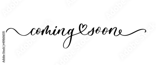 Coming soon vector lettering. Promotion or announcement banner. Modern vector calligraphy.