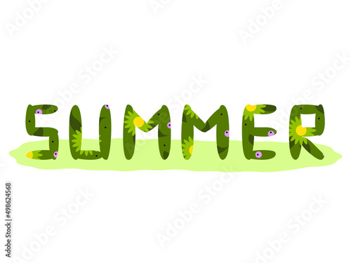 Vector illustration - the word summer in English written in a unique font with fragments of green grass, bright yellow flowers and ladybirds. Concept - summer vacation
