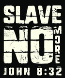slave no more john bible scripture