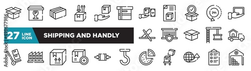 set of shipping and handly icons in outline style. thin line web icons such as delivery package opened, small cardboard box, package for delivery, delivery insurance, manufacturing plant, clamp as
