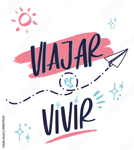 travel lifestyle inspiration quotes, hand drawn lettering posters. Motivational typography for prints. Calligraphy graphic design element. vector illustration. Spanish lettering.