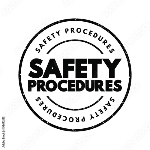 Safety Procedures - step by step plan of how to perform a work procedure, text concept stamp