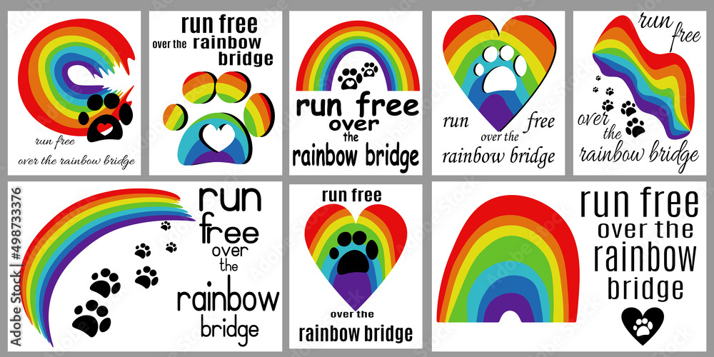 Pet loss card set, run free over the rainbow bridge vector illustration Pet loss card set, run free over the rainbow bridge vector illustration