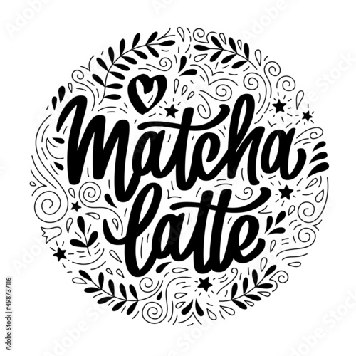 Matcha latte lettering with doodle style elements. Inscription decorated black elements on white background. Hand-drawn vector calligraphy for drink.