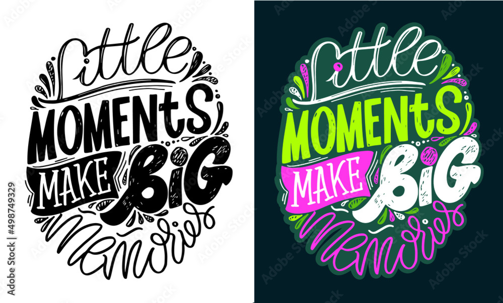 Motivation lettering postcard about life - cute hand drawn doodle poster. Lettering label art. T-shirt design.