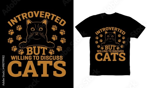 introverted but willing to discuss cats t-shirt design