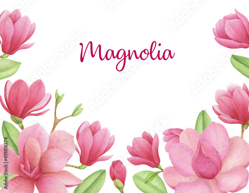 Beautiful illustration with watercolor Magnolia flowers. Frame, greeting card, invitation