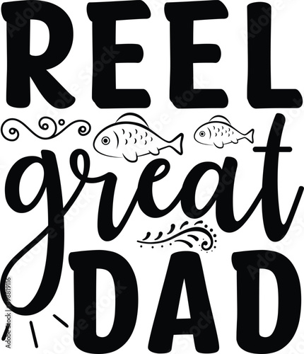 Reel great dad - Isolated Grandparents day quotes on the white background. To the best grandpa. Congratulations granddad label, badge vector.