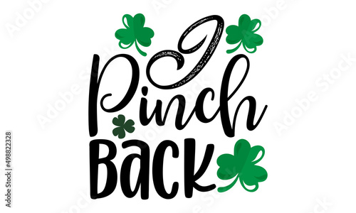 I pinch back -  funny Irish day lettering in checkered pattern design for posters, flyers, t-shirts, cards, invitations, stickers, banners, and gifts. 