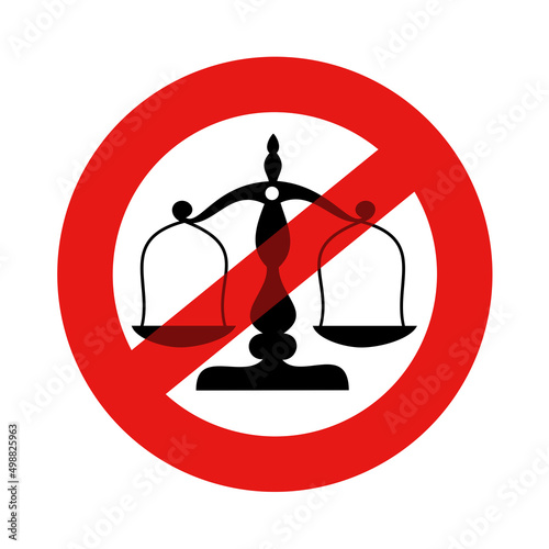 No judgement and judgment or injustice, absence of law and lawlessness - pair of scales is crossed out - being tolerant, respectful and liberal. Vector illustration isolated on white.