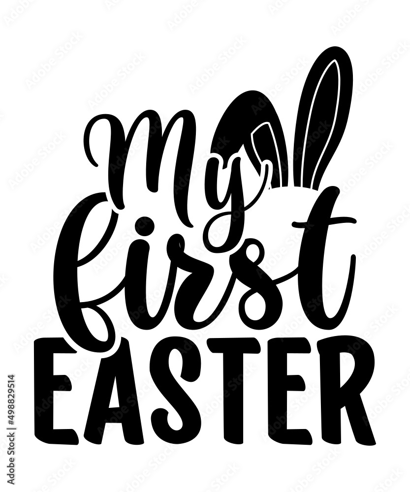 Fototapeta premium Happy Easter Day Shirt, Easter Shirt, Easter SVG Bundle, Bunny Shirt, Cutest Bunny Shirt, Easter Shirt Print Template, Easter Vector Clipart
