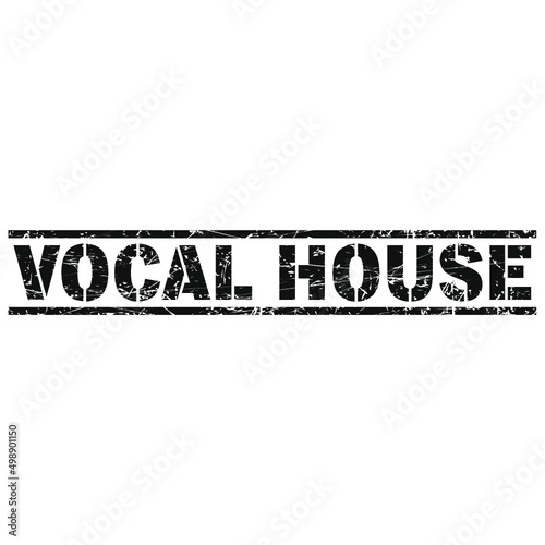 Vocal House