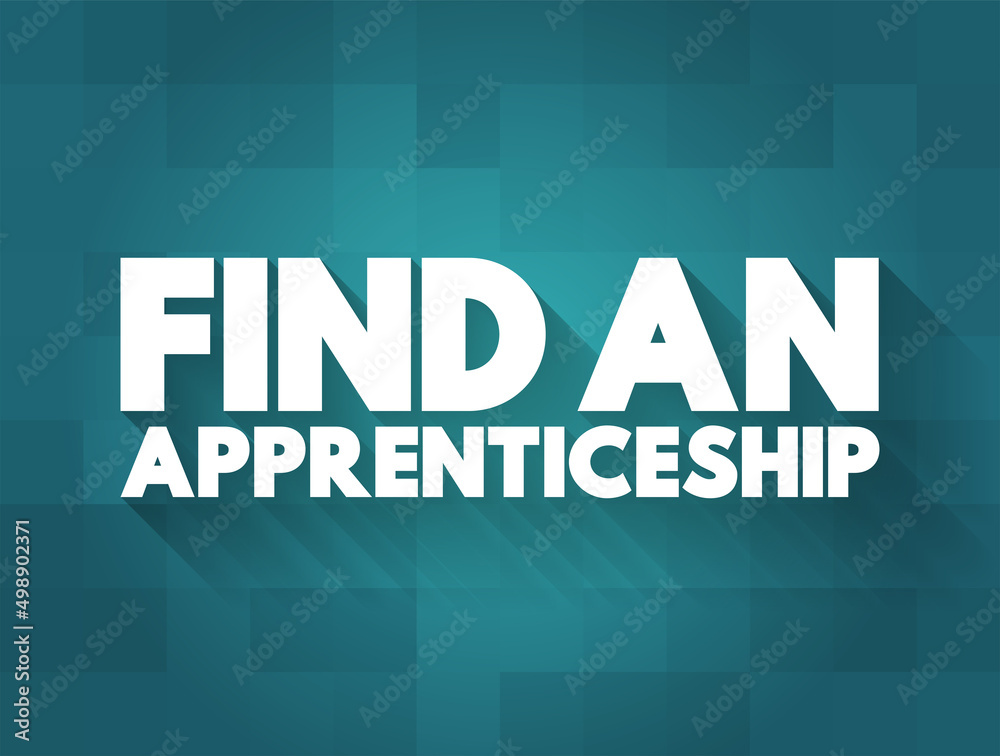Find an Apprenticeship text concept for presentations and reports