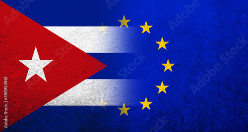 Flag of the European Union with Cuba National flag. Grunge background