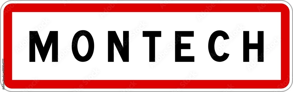 Panneau entrée ville agglomération Montech / Town entrance sign Montech Panneau entrée ville agglomération Montech / Town entrance sign Montech