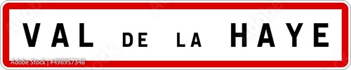 Panneau entrée ville agglomération Val-de-la-Haye / Town entrance sign Val-de-la-Haye