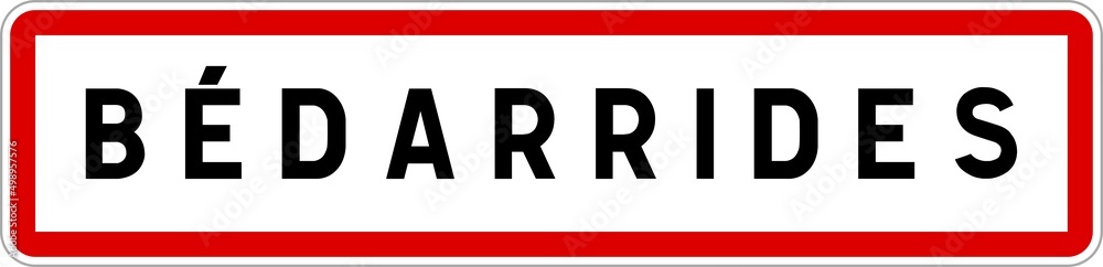 Panneau entrée ville agglomération Bédarrides / Town entrance sign Bédarrides Panneau entrée ville agglomération Bédarrides / Town entrance sign Bédarrides