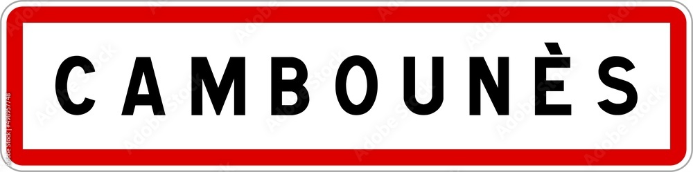 Panneau entrée ville agglomération Cambounès / Town entrance sign Cambounès Panneau entrée ville agglomération Cambounès / Town entrance sign Cambounès