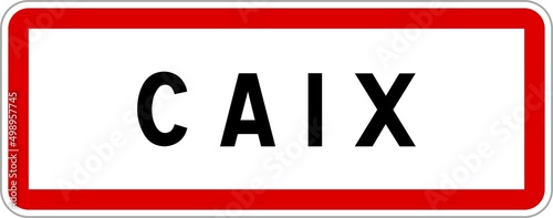 Panneau entrée ville agglomération Caix / Town entrance sign Caix photo