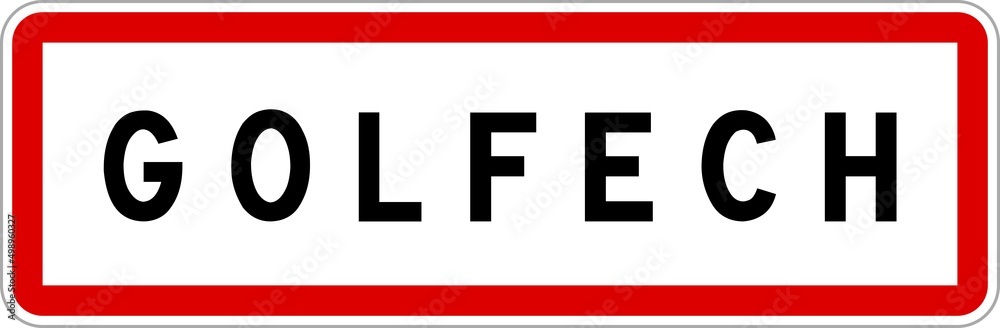 Panneau entrée ville agglomération Golfech / Town entrance sign Golfech Panneau entrée ville agglomération Golfech / Town entrance sign Golfech