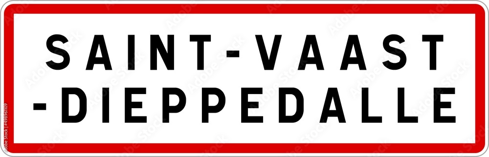 Panneau entrée ville agglomération Saint-Vaast-Dieppedalle / Town entrance sign Saint-Vaast-Dieppedalle Panneau entrée ville agglomération Saint-Vaast-Dieppedalle / Town entrance sign Saint-Vaast-Dieppedalle