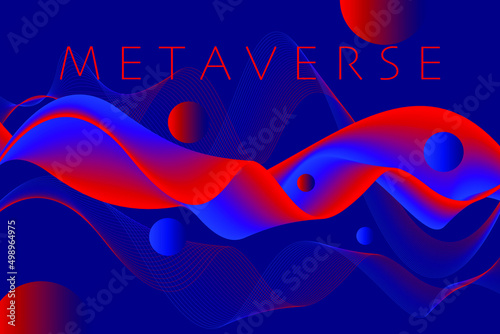 Metaverse, virtual reality, augmented reality and blockchain technology. Metaverse text on abstract curved wavy lines.