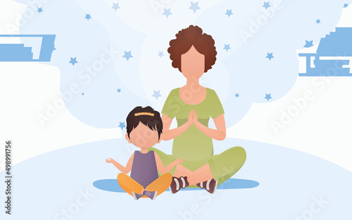Mom and daughter are meditating. Cartoon style. Yoga concept. Vector illustration.