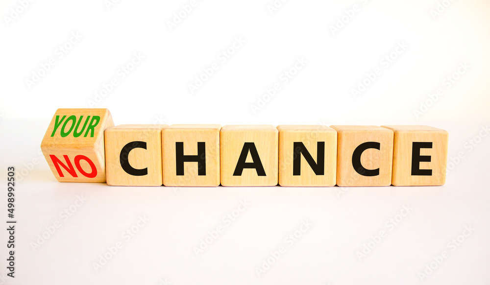 No or your chance symbol. Turned wooden cubes and changed concept words No chance to Your chance. Beautiful white table white background, copy space. Business and no or your chance concept. No or your chance symbol. Turned wooden cubes and changed concept words No chance to Your chance. Beautiful white table white background, copy space. Business and no or your chance concept.