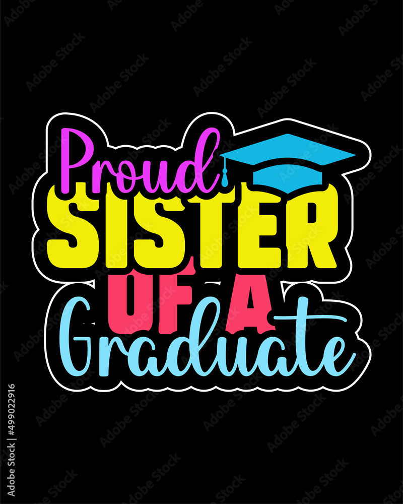 Proud Sister of a Graduate
