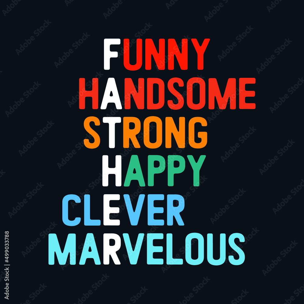 Fototapeta premium Fathers day quotes typography design for t-shirt mug stickers and other print items