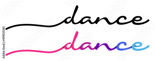 Dance Handwriting Black & Colorful Lettering Calligraphy Banner. Greeting Card Vector Illustration.