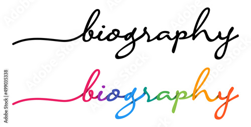Biography Handwriting Black & Colorful Lettering Calligraphy Banner. Greeting Card Illustration.