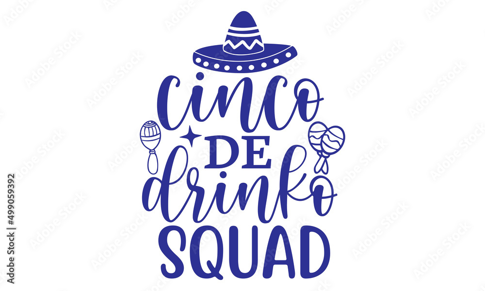 Cinco de drinko squad SVG,Taco svg Bundle, svg bundle design, Taco svg