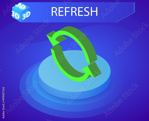 Refresh isometric design icon. Vector web illustration. 3d colorful concept