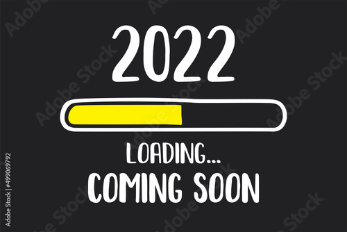 Doodle Download bar. 2022 loading, coming soon - text. Horizontal poster template for web or print. Black background. Printable funny card.
