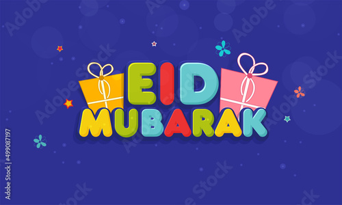 Sticker Style Colorful Eid Mubarak Font With Gift Boxes  Stars  Flowers Decorated On Blue Bokeh Background.