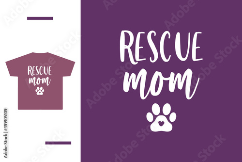 Dog mom t shirt design 