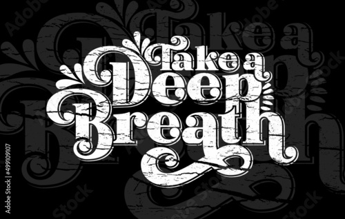 Take a deep breath motivational typography