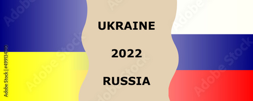 Ukraine flag and Russia flag together. Ukrainian and russian political conflict and war concept. Eastern europe crisis 2022 theme