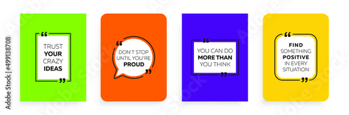 Inspirational quote for your opportunities. Speech bubbles with quote marks. Colorful motivational quotes. Vector illustration.