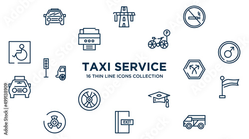 concept of 16 taxi service outline icons such as car frontal view, forbidden smoking, bike parking, men, bifurcation, plain flag, graduate cap, emergency door, minivan taxi vector illustration.