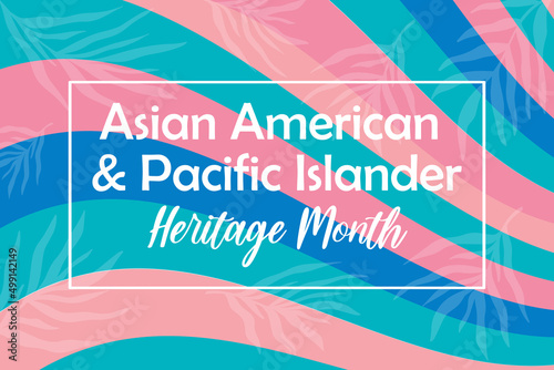 Asian American, Pacific Islander Heritage month - celebration in USA. Bright colorful banner template design with palm leaves foliage silhouette. AAPI 2022.