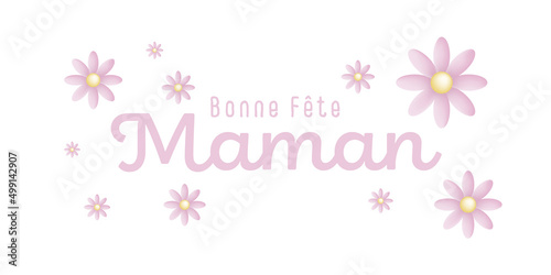 Texte : Bonne fête Maman, avec de jolies fleurs roses sur un fond blanc