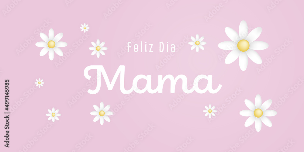 Spanish text : Feliz dia mama, with white blossoms on pink background Spanish text : Feliz dia mama, with white blossoms on pink background