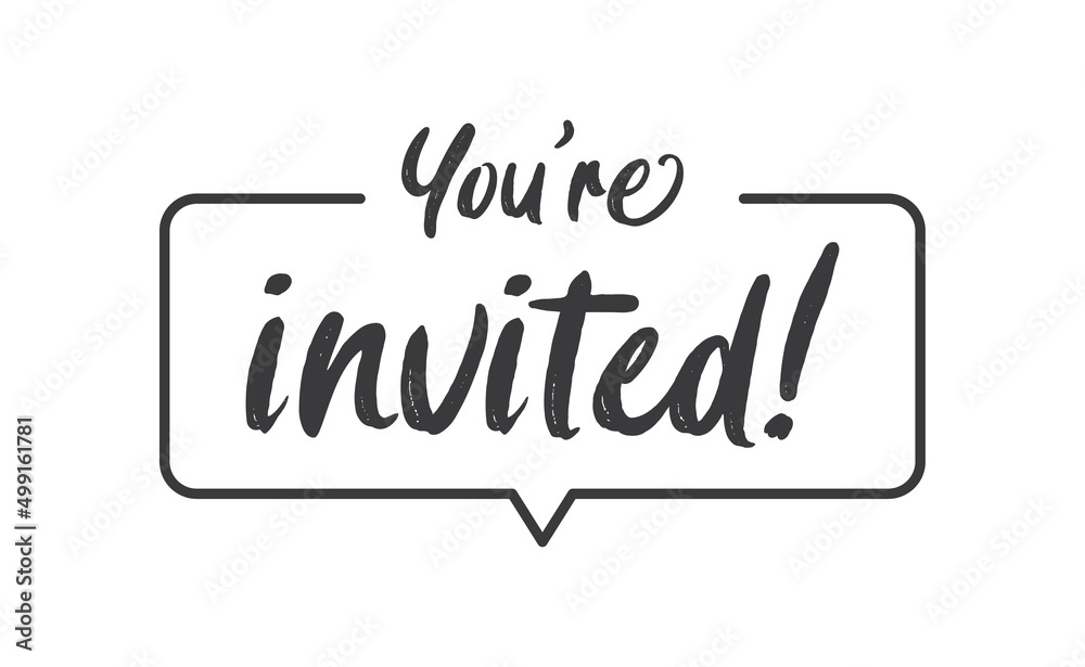 You're invited. Calligraphy lettering message. Invitation card design. You're invited. Calligraphy lettering message. Invitation card design.
