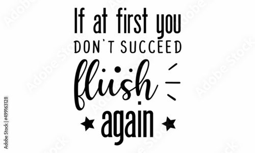 If at first you don’t succeed, flush again SVG.