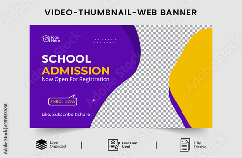 Kids school admission thumbnail .Customizable video thumbnail and web banner template. Admission Editable Video thumbnail design for social media or any videos.