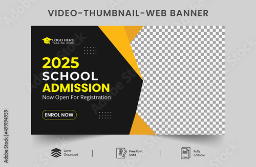 Kids school admission thumbnail .Customizable video thumbnail and web banner template. Admission Editable Video thumbnail design for social media or any videos.